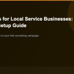 Google Ads for local service businesses
